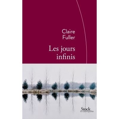 Les jours infinis Traduit de l'anglais par Mathilde Bach