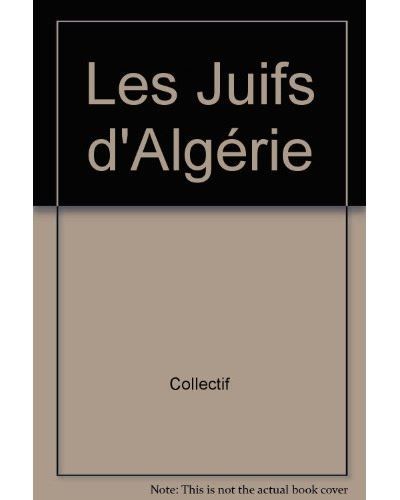 Les juifs d'algerie Images et textes