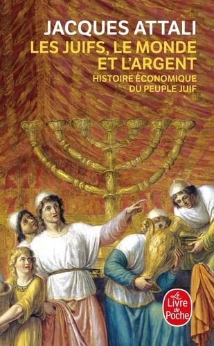 Les Juifs, le monde et l'argent histoire économique du peuple juif