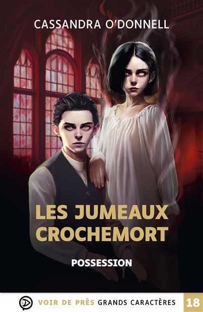 Les jumeaux crochemort 2 – possession Grands caractères, édition accessible pour les malvoyants