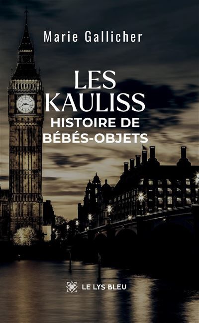Les kauliss Histoire de bébés-objets