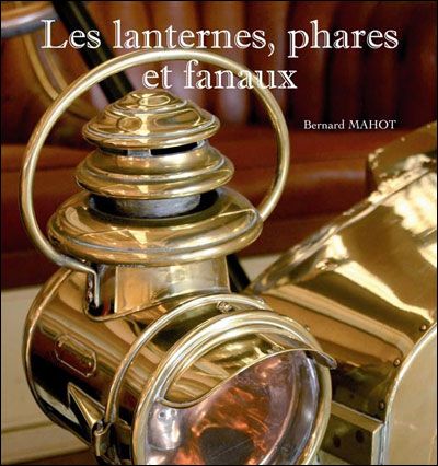 Les lanternes, phares et fanaux