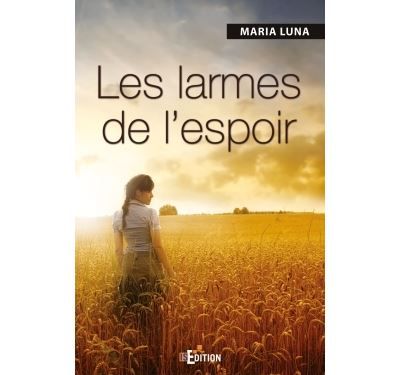Les larmes de l'espoir