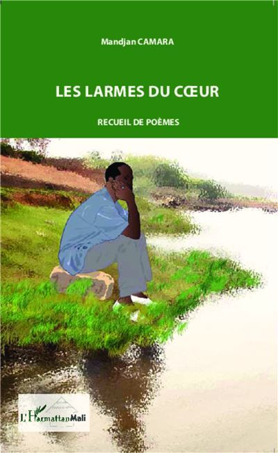 Les larmes du coeur Recueil de poèmes