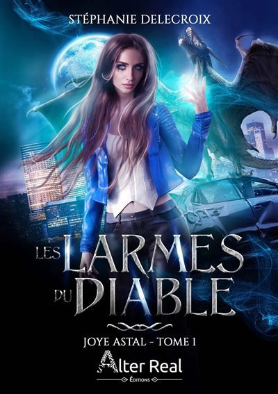 Les Larmes du diable Joye Astal - T01