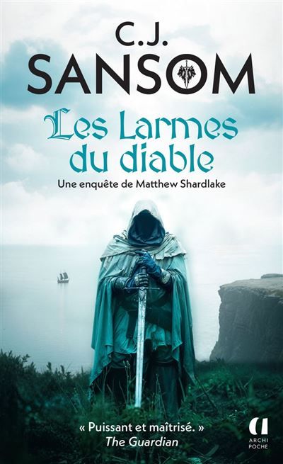 Les Larmes du diable - Les Enquêtes de Matthew Shardlake tome 2