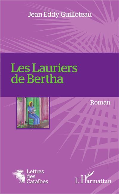 Les Lauriers de Bertha Roman