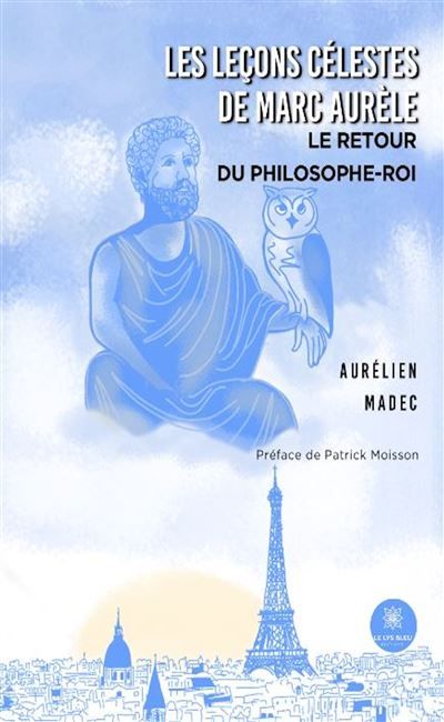 Les leçons célestes de Marc Aurèle Le retour du philosophe-roi