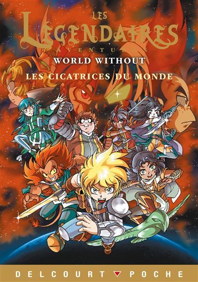 Les Légendaires - Aventures T11 Les Cicatrices du monde
