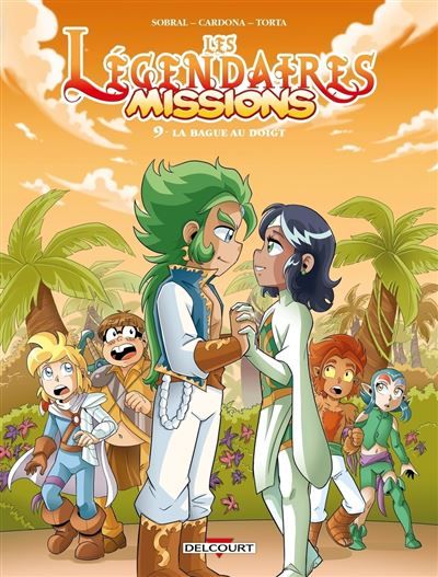Les Légendaires Missions T09 - La Bague au doigt