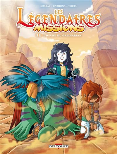 Couverture de Les Légendaires - Missions T11 - L'Heure du Galinarian par Patrick Sobral