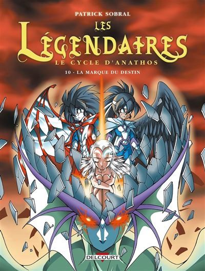 Les legendaires n10 Le Cycle d'Anathos : La Marque du destin
