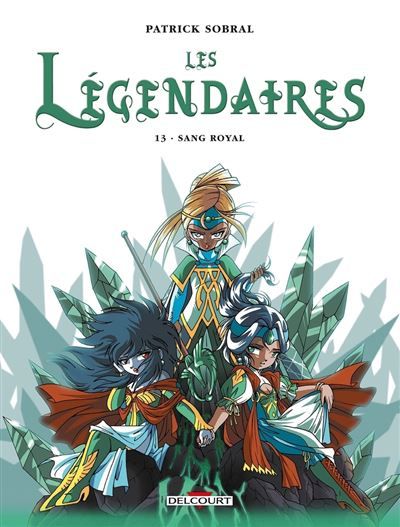 Les legendaires n13 Sang Royal