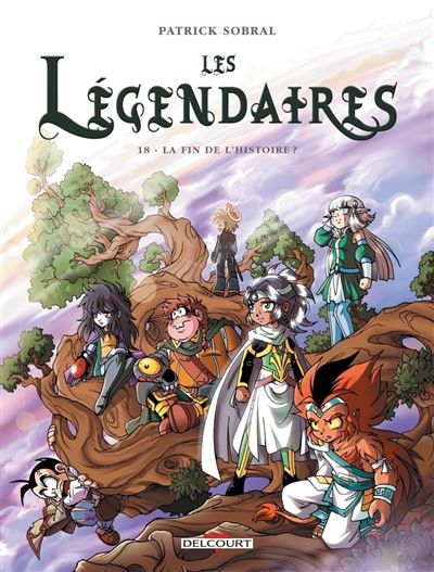 Les Légendaires N18 La fin de l'histoire