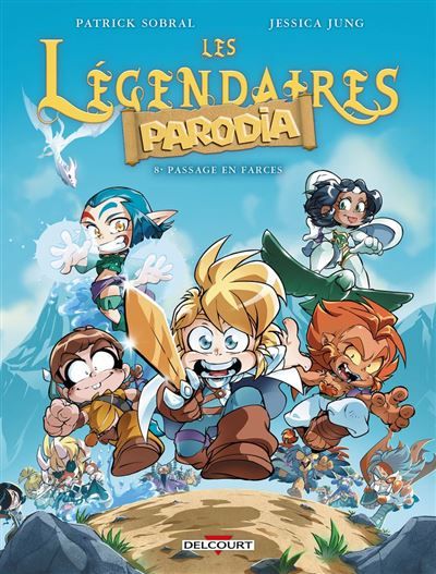 Les Légendaires - Parodia T08 - Passage en farces