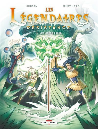 Couverture de Les Légendaires - Resistance T06 - Les Liens du sang par Patrick Sobral