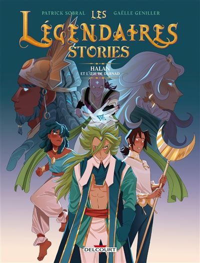 Les Légendaires - Stories T02 - Halan et l'oeil de Darnad