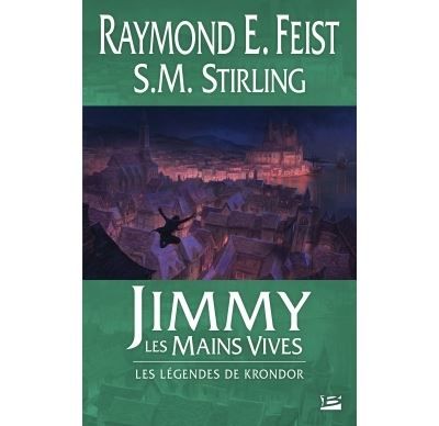 Les Légendes de Krondor : Jimmy les Mains Vives