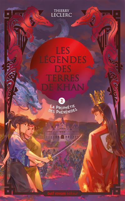 Les Légendes des terres de Khan - Tome 2 La Prophétie des Phérénides