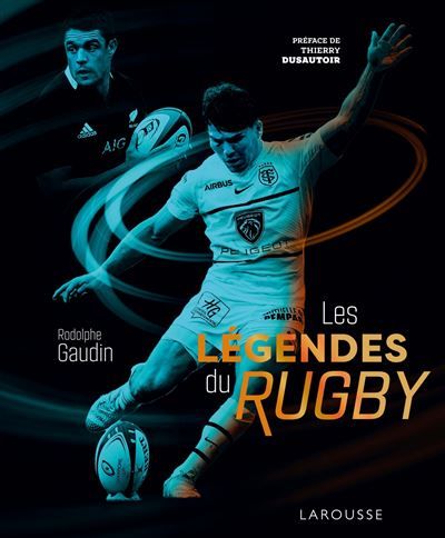 Les legendes du rugby