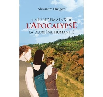 Les Lendemains de l'Apocalypse - La Deuxième Humanité