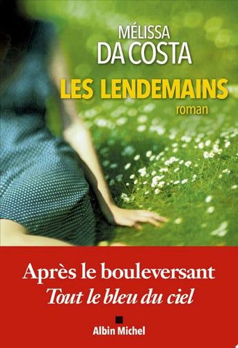 Couverture de Les Lendemains par Mélissa Da Costa