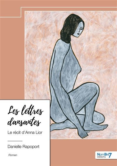Les lettres dansantes Le récit d'Anna Lior