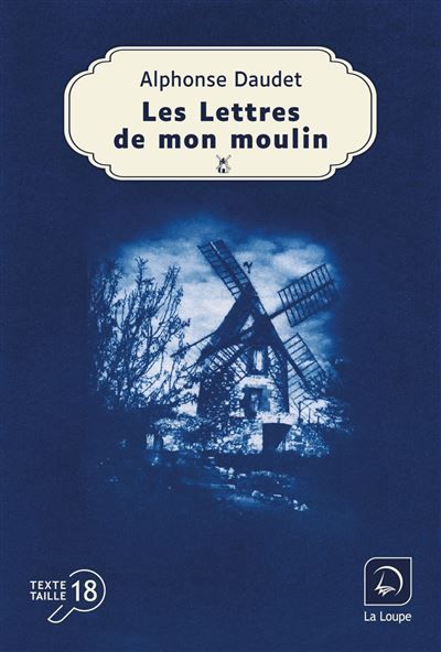 Les Lettres de mon moulin Édition en gros caractères