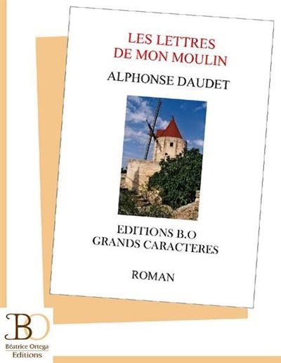 Les lettres de mon moulin Edition en gros caractères