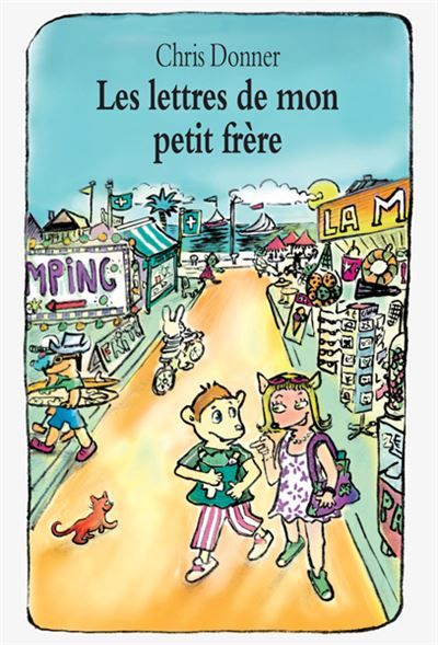 Les lettres de mon petit frère (suivi de : La disparition d'une maîtresse) et La disparition de la maîtresse