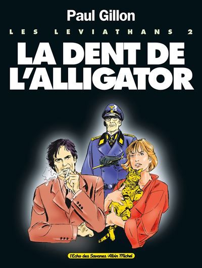 Les Léviathans - Tome 02 La Dent de l'Alligator