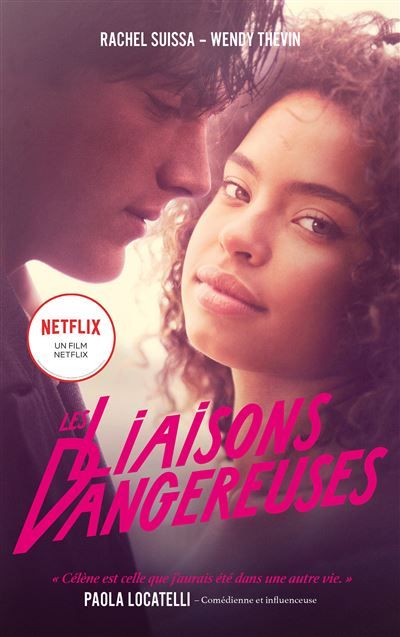 Les Liaisons dangereuses - le roman du film Netflix avec des bonus exclusifs Préface de Paola Locatelli
