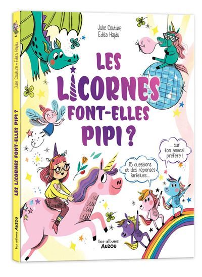 Les licornes font-elles pipi ? - Edita Hajdu