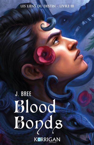 Les liens du destin T3 Blood Bonds