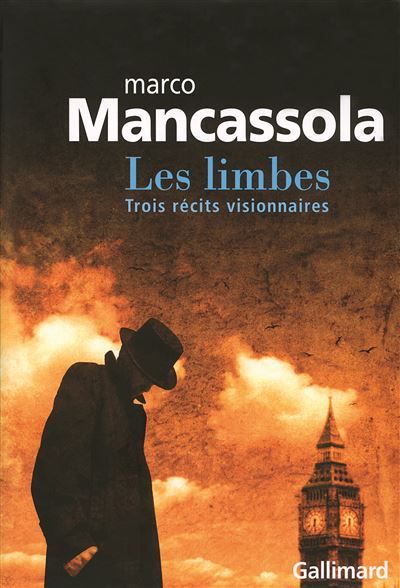 Les limbes Trois récits visionnaires