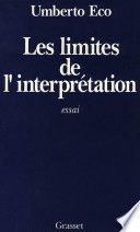 Couverture de Les limites de l'interprétation par Umberto Eco
