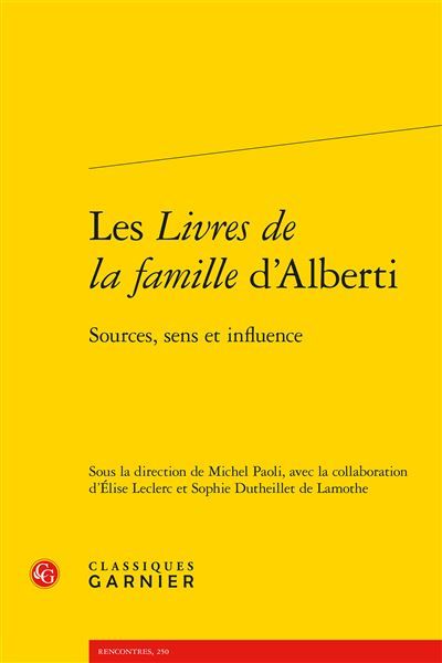 Les Livres de la famille d'Alberti Sources, sens et influence