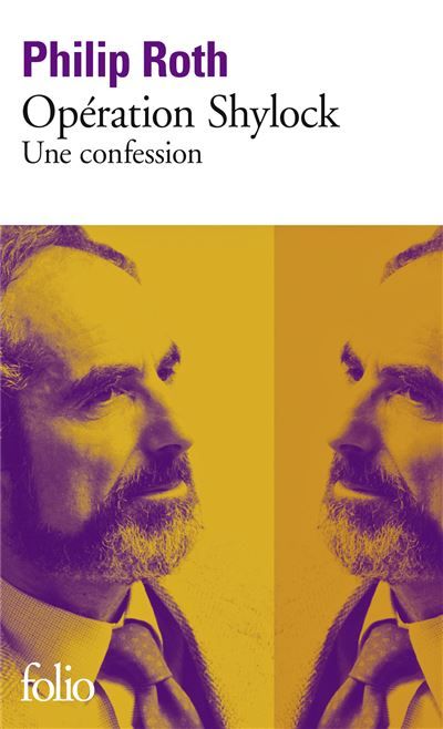 Les livres de Roth - Opération Shylock Une confession