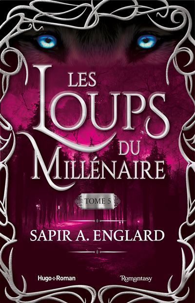 Les Loups du millénaire - Tome 05