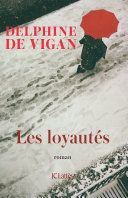 Couverture de Les Loyautés par Delphine de Vigan