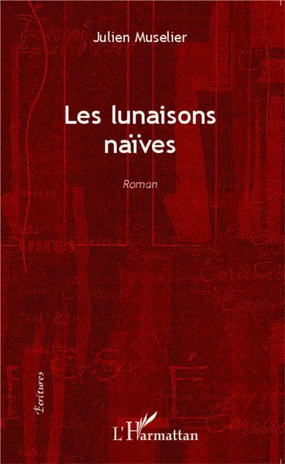Les lunaisons naïves Roman