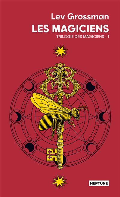 Les magiciens Trilogie des magiciens 1