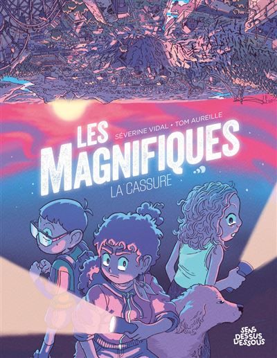 Les Magnifiques T01 - La Cassure