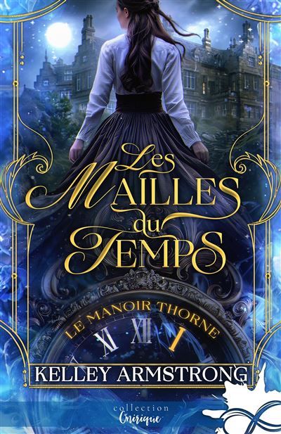 Les mailles du temps Le manoir Thorne, T1