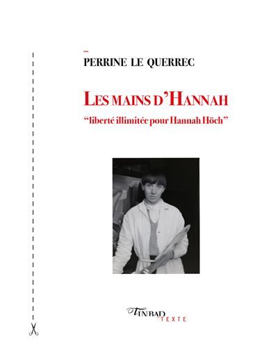 Les mains d'Hannah Liberté illimitée pour Hannah Höch
