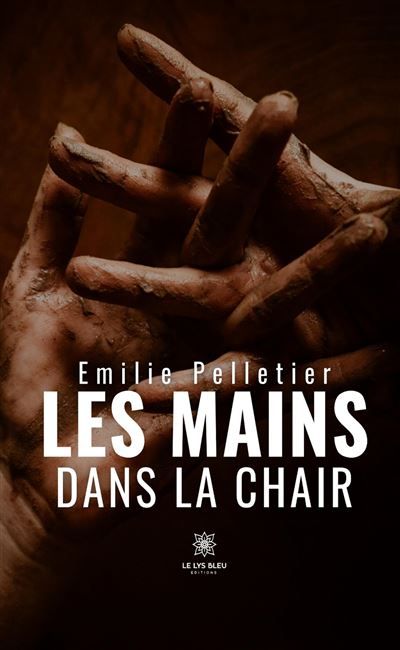 Les mains dans la chair