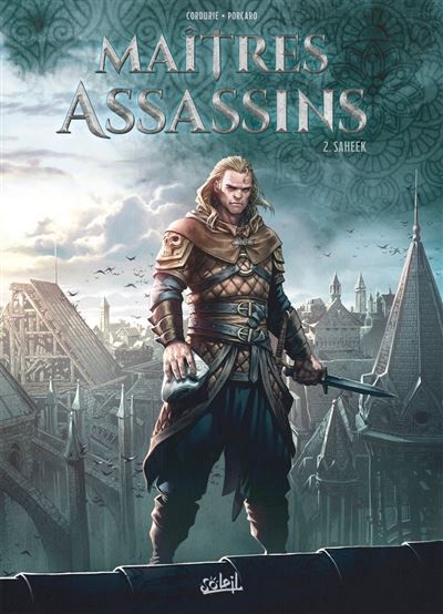 Les Maîtres assassins T02 - Saheek