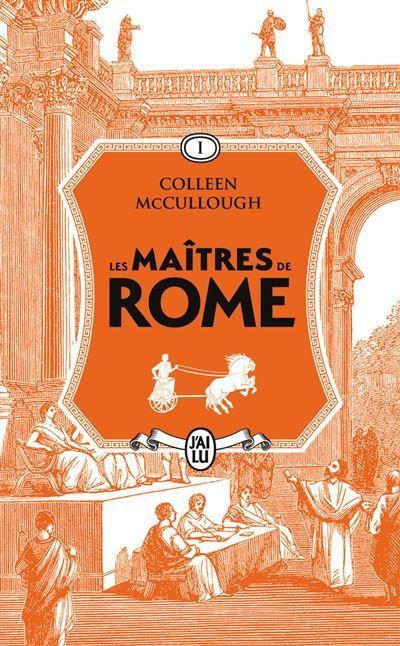 Les maîtres de Rome L'Amour et le Pouvoir - Les lauriers de Marius - La revanche de Sylla