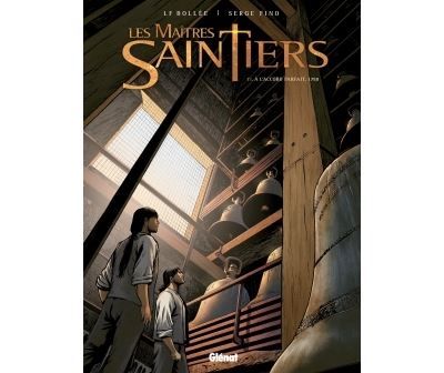 Les Maîtres-Saintiers - Tome 01 À l'accord parfait, 1788