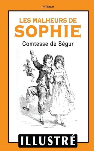 Les Malheurs de Sophie (Illustré)